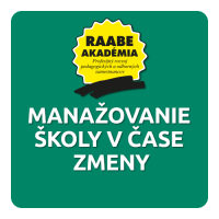 MANAŽOVANIE ŠKOLY V ČASE ZMENY